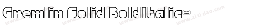 Gremlin Solid BoldItalic字体转换